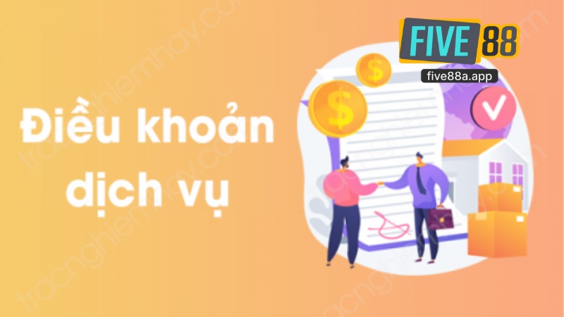 Điều Khoản Điều Kiện Tại Five88 