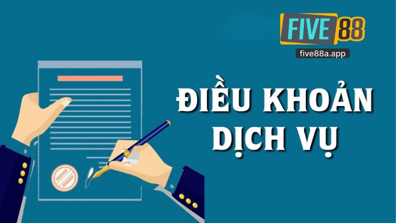 Điều Khoản Điều Kiện Tại Five88 